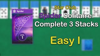 Microsoft Spider Solitaire  Star Club Easy I Complete 3 Stacks [upl. by Naesed323]