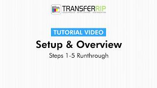 TransferRIP Part 26 – Step 15 Runthrough Setup amp Overview [upl. by Alyhc881]