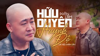 HỮU DUYÊN HUYNH ĐỆ  ĐOÀN LÂM  Vì Đồng Tiền Lắm Kẻ Bán Rẻ Tình Thân  VIDEO OFFICIAL [upl. by Thormora270]