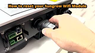 How To Reset Your Sungrow Wifi Module The Easy Way [upl. by Ecined]