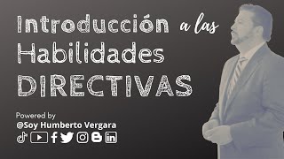 Introducción a las Habilidades Directivas [upl. by Edualc]