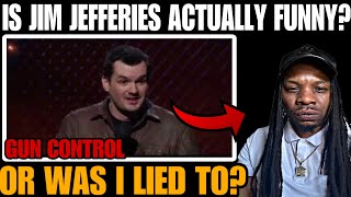 HILARIOUS AMERICAN First Time Watching Jim Jefferies  quotGun Control Part 1quot reaction [upl. by Ecyak240]