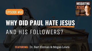 Why Did Paul Hate Jesus and His Followers [upl. by Arannahs]