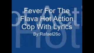 Fever For The Flava Hot Action Cop With Lyrics on Screen and Discription [upl. by Odareg]