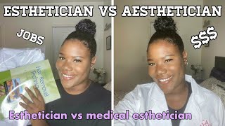 ESTHETICIAN VS MEDICAL ESTHETICIAN AESTHETICIAN Whats the difference [upl. by Tia]