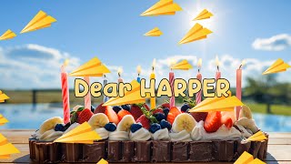 Happy Birthday HARPER Music ⭐ Happy Birthday Song for Harper 🎈 happy birthday to you 😊 Summer Wish [upl. by Airdna]