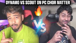 Scout Vs Dynamo On Pc Chor Matter Full Video 💪  Scout Vs Dynamo Controversy [upl. by Akemihs]