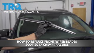 How To Replace Front Windshield Wiper Blades 20092017 Chevy Traverse [upl. by Ogren]