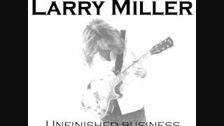 Larry Miller Cruel Old World [upl. by Ahserak]