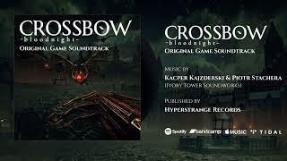 Pavor Nocturnus  CROSSBOW Bloodnight Original Game Soundtrack [upl. by Tteraj]