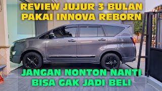 KELEBIHAN KEKURANGAN INNOVA REBORN SELAMA PEMAKAIAN 3 BULAN [upl. by Martreb]