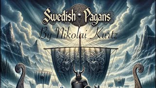 Swedish pagans  By Nikolai Kurtz [upl. by Silverman843]