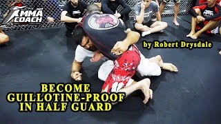 Become GuillotineProof in Half Guard by Robert Drysdale [upl. by Suirauqed]