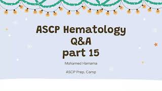 ASCP  MLS  MLT  Hematology  Questions and Answers  part 14 [upl. by Gnouh455]