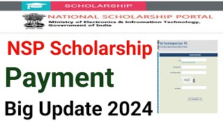 NSP Scholarship Big Update l Nsp Scholarship payment Big Update l Nsp 2024 l Nsp Scholarship New [upl. by Notnirb]