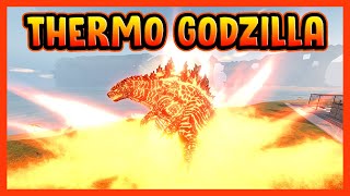 Roblox Kaiju Universe  THERMO GODZILLA REMODEL SHOWCASE [upl. by Enomor448]