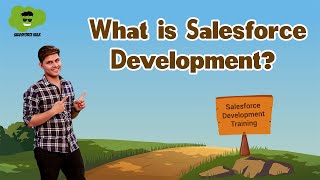 What is Salesforce Development  Salesforce Developer Course [upl. by Claiborne]