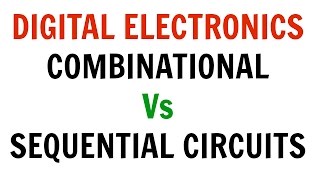 Digital Electronics  Lecture18  Difference between Combinational and Sequential Circuits [upl. by Balkin896]