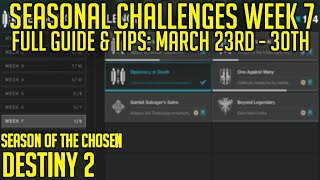 Seasonal Challenges Week 7  Season of the Chosen  Overview amp Guide  Destiny 2 [upl. by Sil10]