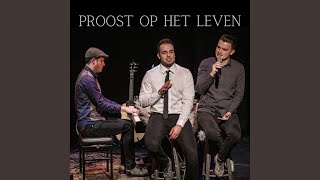 Proost op het leven feat Kjøpmann amp Merijn Knoop [upl. by Leal]