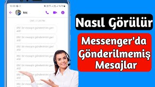 Messengerda Gönderilmemiş Mesajları Nasıl Görürsünüz Yüzde 100 Çalışıyor [upl. by Lacefield]