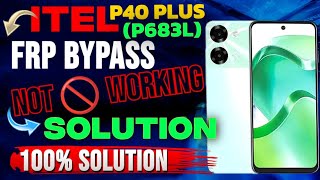 Itel P40 Plus P683L FRP Bypass Unlock Tool  Easy StepbyStep Guide [upl. by Moise]