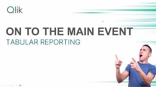 Tabular Reporting  Do More with Qlik Webinar Replay [upl. by Manus]