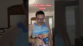 Caffeine review black rifle [upl. by Taddeo]