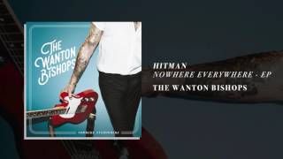 The Wanton Bishops  Hitman AUDIO [upl. by Miharba413]