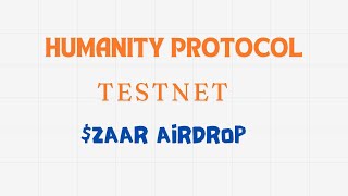 HUMANITY PROTOCOL INCENTIVIZED TESTNET ZAAR AIRDROP ON BITCOIN RUNES CONFIRMED ethereum bitcoin [upl. by Saber]