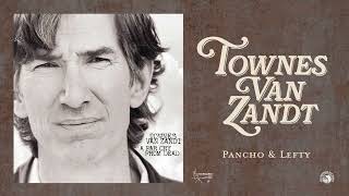 Townes Van Zandt  Pancho amp Lefty Official Audio [upl. by Colly]