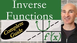 Inverse Functions Complete Guide [upl. by Ahens]