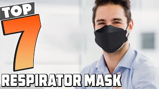 Your Safety Matters Top 7 Respirator Masks to Consider [upl. by Airdnoed516]