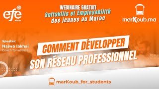 Softskills et employabilité des jeunes au Maroc  comment développer son réseau professionnel [upl. by Aneerahs393]