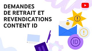 Demandes de retrait et revendications Content ID  les droits dauteur sur YouTube [upl. by Ainek]