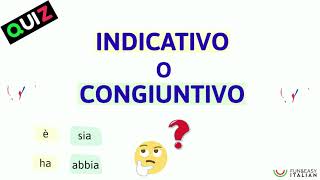 QUIZ INDICATIVO O CONGIUNTIVO [upl. by Eecrad]