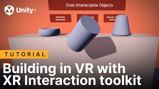 Worldbuilding in VR with Unitys XR Interaction Toolkit [upl. by Gaves]