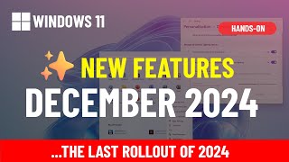 Windows 11 24H2 December 2024 update new features — the last rollout of the year [upl. by Nollahs538]