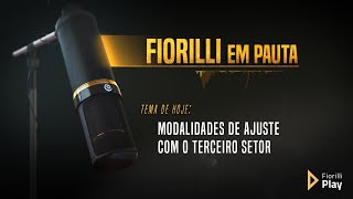 Fiorilli em Pauta  Modalidades de Ajuste com o Terceiro Setor [upl. by Northrop895]