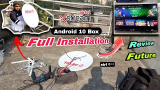 Airtel Xstream Connection Installation  Airtel Xstream Box Android 10  Airtel Xstream Smart Box [upl. by Rolecnahc]