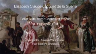 Jacquet de la Guerre Ballet Suite III Passepied I amp II quotCephale et Procrisquot Carolyn Broe Conducts [upl. by Case312]