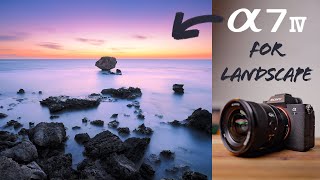 The Sony a7 IV for Landscape Photography  First Impressions [upl. by Lavona162]