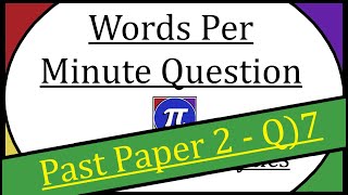 Question 7  Words Per Minute Question [upl. by Letnohc]