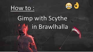 Scythe Gimping Tutorial  Brawlhalla [upl. by Ayotl]