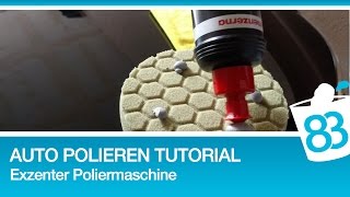 Auto polieren mit Exzenter Poliermaschine  Polieren für Anfänger  Polieren Tutorial Anleitung [upl. by Araminta]