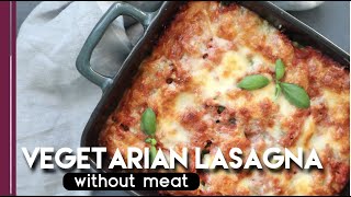 How to make Lasagna  Vegetarian recipe without meat [upl. by Nyrac]