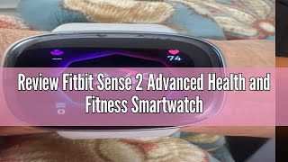 Review Fitbit Sense 2 Advanced Health and Fitness Smartwatch with Tools to Manage Stress and Sleep [upl. by Cerelia]