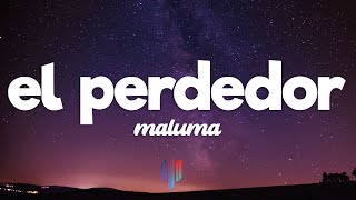 Maluma  El Perdedor Letra  Lyrics [upl. by Harol]