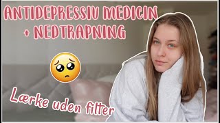 Antidepressiv medicin bivirkninger og nedtrapning  Lærke uden filter [upl. by Hyo]