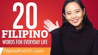 20 Filipino Words for Everyday Life  Basic Vocabulary 1 [upl. by Nivrag]